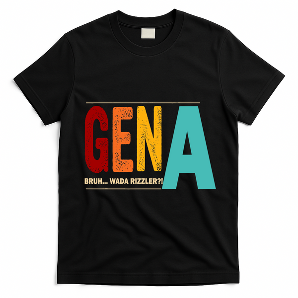 Gena Gen Bruh Wada Rizzler T-Shirt - Black