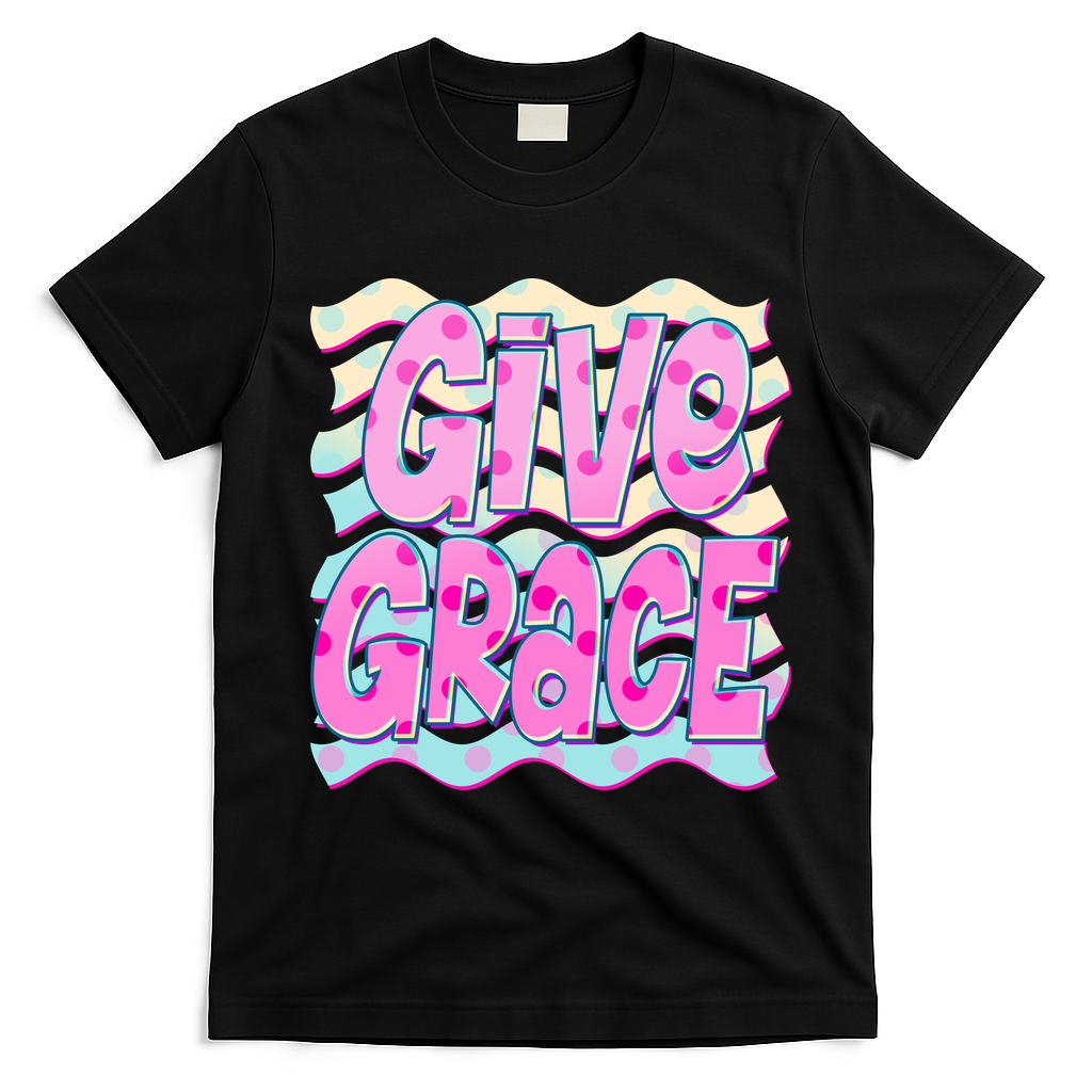 Give Grace Colorful Inspirational Quote for Positive Vibes T-Shirt - Black