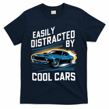 Great Gift Vintage Muscle Car Easily Distracted By Cool Cars  T-Shirt - Navy