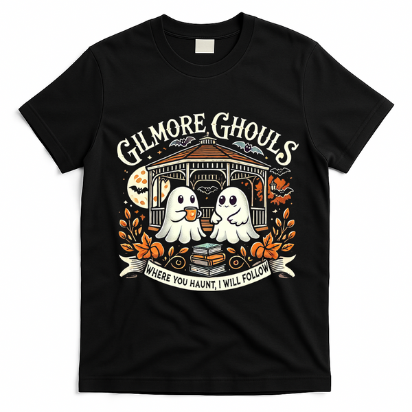 Gilmore Ghouls Where You Haunt I Will Follow Apparel T-Shirt - Black