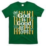 God Is Good Everyday Retro Stripe Christian Quote T-Shirt - Irish Green