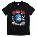 Greenland Is Not For Sale Our Land Our Future T-Shirt - Black