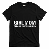 Girl Mom Officially Outnumbered T-Shirt - Black