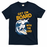 Get On Board With The Lord Surfing T-Shirt - Navy Blue