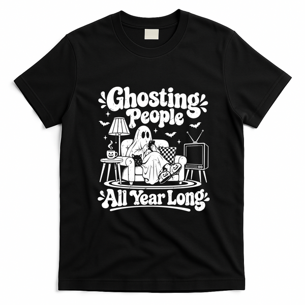 Ghosting People All Year Long Funny Halloween T-Shirt - Black
