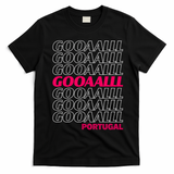 GOOOAAALLL Portugal Soccer Fan Apparel Goal T-Shirt - Black