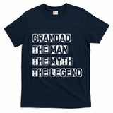 Grandad The Man Myth Legend T-Shirt - Navy Blue