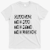 Grandad The Man Myth Legend T-Shirt - White
