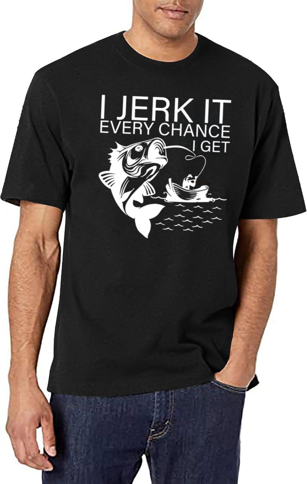 Generic I Jerk It Every Chance I Get Funny Fishing Black T-Shirt - White