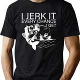Generic I Jerk It Every Chance I Get Funny Fishing Black T-Shirt - Green