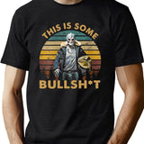 Generic Vintage Design This Is Some Bullshit Black T-Shirt - Green