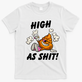 High As Shit T-Shirt - White
