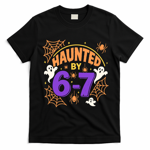 Haunted By 6-7 Halloween 67 Meme Funny T-Shirt - Black