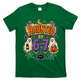 Haunted By 6 7 Math 67 Meme Spooky Halloween T-Shirt - Irish Green