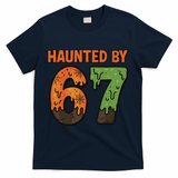 Haunted By 67 Halloween Meme T-Shirt - Navy