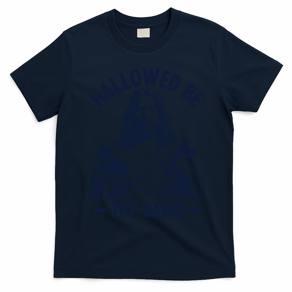 Hallowed Be Thy Gains T-Shirt - Navy Blue