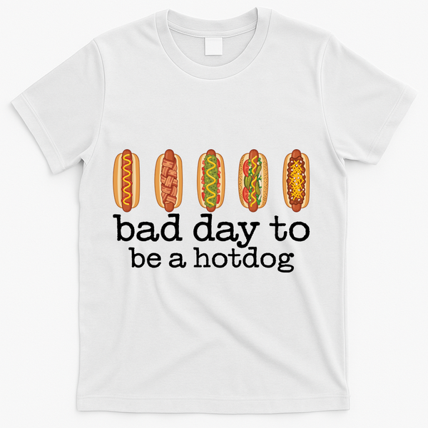 Hot Dog Bad Day To Be A Hotdog T-Shirt - White