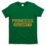 Halloween Dad Mom Daughter Adult Costume Princess Security T-Shirt - Green