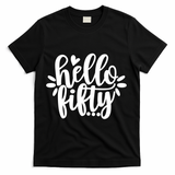Hello Fifty Cute Hello Fifty Squad 50th Birthday Cute Gift T-Shirt - Black