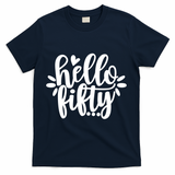 Hello Fifty Cute Hello Fifty Squad 50th Birthday Cute Gift T-Shirt - Navy