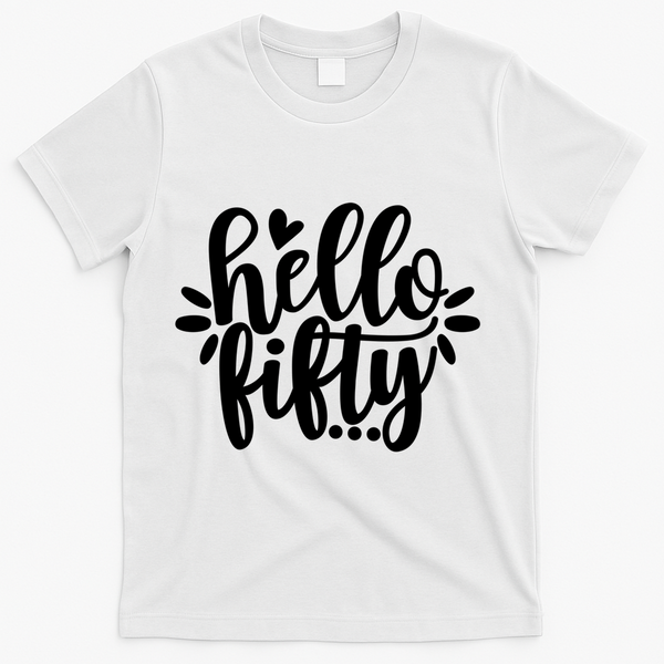 Hello Fifty Cute Hello Fifty Squad 50th Birthday Cute Gift T-Shirt - White