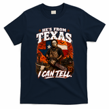 He's From Texas Halloween Horror Movie Funny T-Shirt - Navy Blue