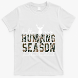 Hello Hunting Season Goodbye Husband Gift T-Shirt - White