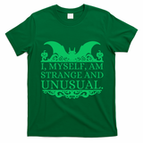 Halloween I Myself Am Strange And Unusual Bat Pumpkins T-Shirt - Irish Green