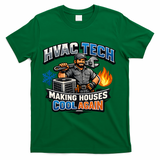 HVAC Tech Making Houses Cool Again  T-Shirt - Green