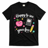 Happy To See Your Face Teacher School T-Shirt - Black