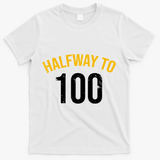 Half Way To 100, Funny 50th Birthday Joke T-Shirt - White