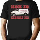 How to Kidnap Me Matt Rife Tickets Funny Problemattic Tour Black T-Shirt - Black