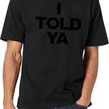 I Told Ya Tennis I Told You Black T-Shirt - White