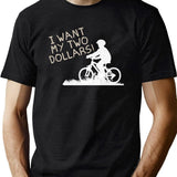 I Want My Two Dollars Black T-Shirt - Green