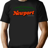 I Would Dropkick A Child for A Newport Black T-Shirt - Black