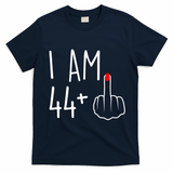 I Am 44 Plus 1 Middle Finger For A 45th Birthday T-Shirt - Navy Blue