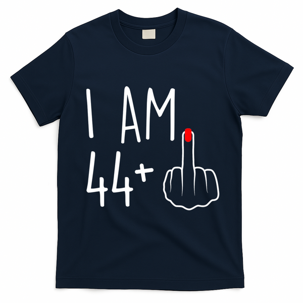 I Am 44 Plus 1 Middle Finger For A 45th Birthday T-Shirt - Navy Blue