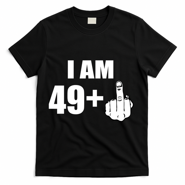 I Am 50 Middle Finger Funny 50th Birthday Gift T-Shirt T-Shirt - Black