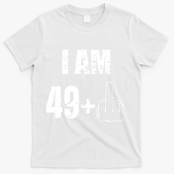 I Am 50 49 Plus One Funny 50th Birthday 1967 T-Shirt - White