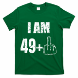 I Am 50 49 Plus One T-Shirt - Green