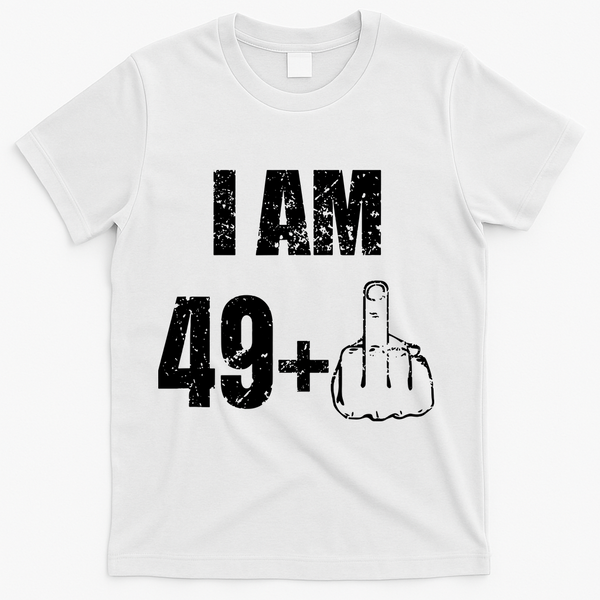 I Am 50 49 Plus One T-Shirt - White