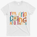 I'm Aria Doing Aria Things Funny Groovy Retro Aria T-Shirt - White