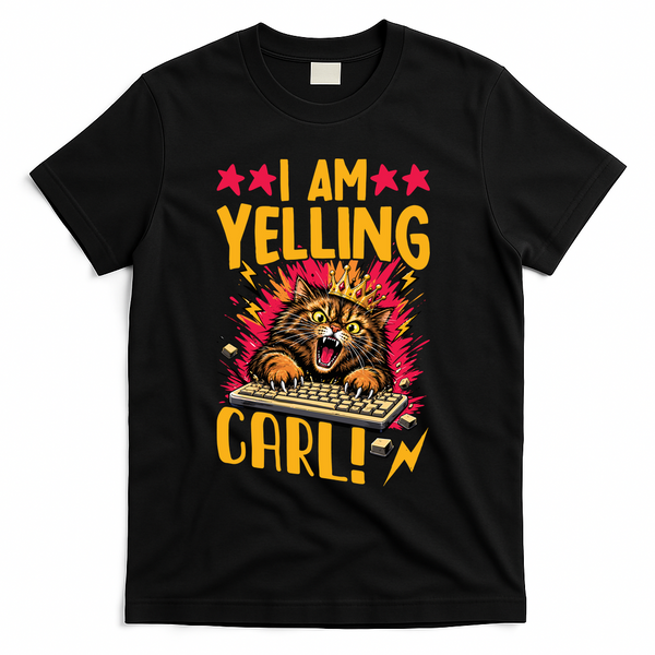 I Am Yelling Carl T-Shirt - Black