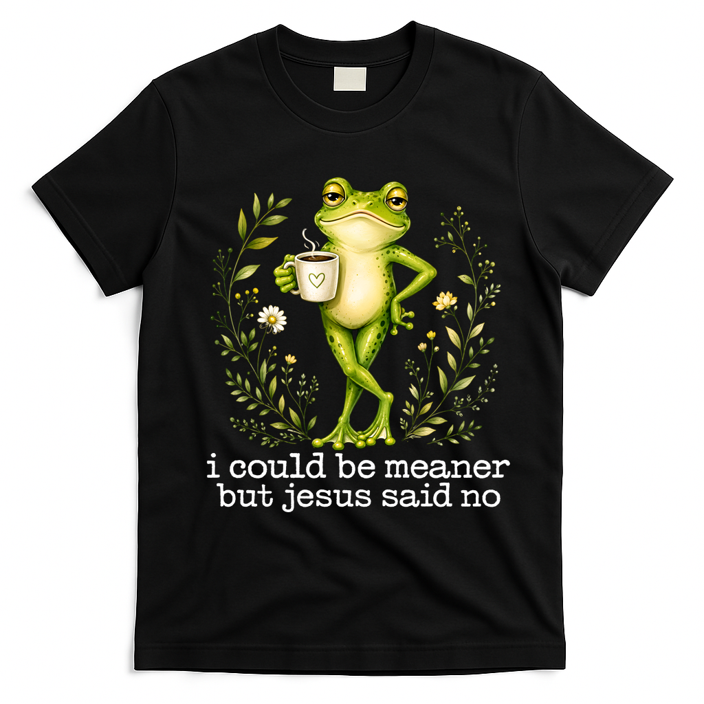I Could Be Meaner But Jesus Said No Funny Christian Frog T-Shirt - Black