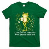 I Could Be Meaner But Jesus Said No Funny Christian Frog T-Shirt - Irish Green