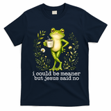 I Could Be Meaner But Jesus Said No Funny Christian Frog T-Shirt - Navy Blue