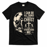 I Can Do All Things Through Christ Soccer Jesus Christian T-Shirt - Black
