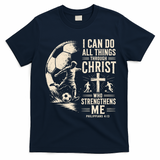 I Can Do All Things Through Christ Soccer Jesus Christian T-Shirt - Navy Blue
