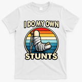 I Do My Own Stunts Broken Leg Funny Meme T-Shirt - White