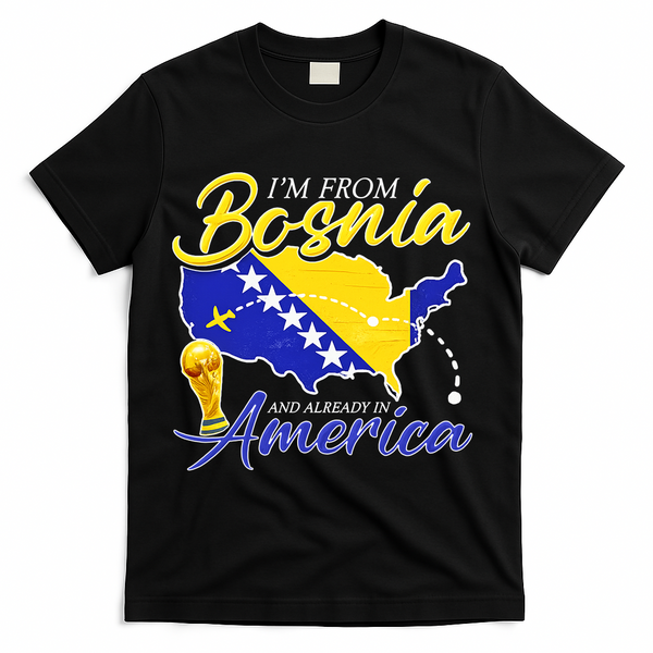 I'm From Bosnia America Journey Herzegovina Soccer T-Shirt - Black